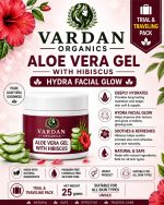 Vardan Organics Aloe Vera Gel with Hibiscus Hydra Facial Glow Gel Trial & Traveling Pack - Ingredients & Details - Vardan Organics